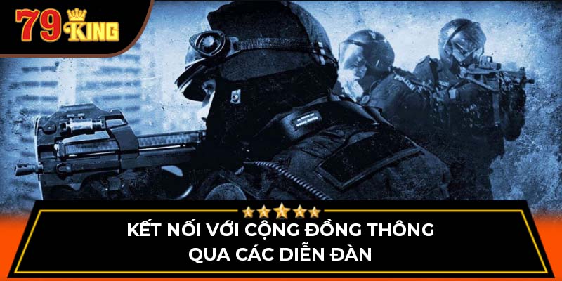 Kết nối với cộng đồng thông qua các diễn đàn