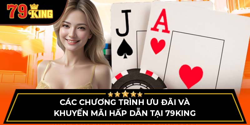 Các chương trình ưu đãi và khuyến mãi hấp dẫn tại 79King