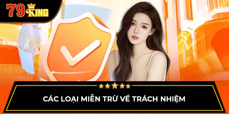 Các loại miễn trừ về trách nhiệm