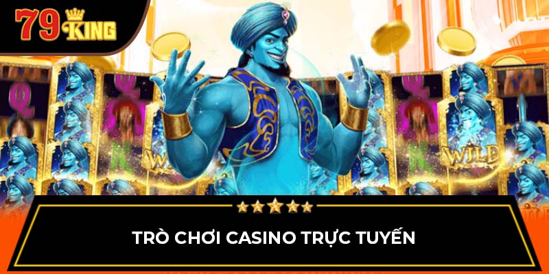 Trò chơi casino trực tuyến